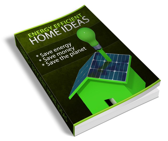 Home Energy Efficient Ideas